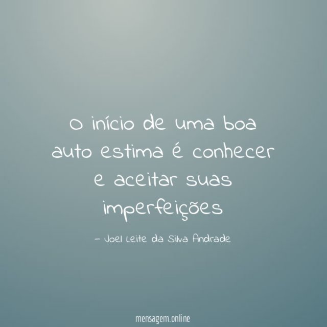 O início de uma boa auto estima é