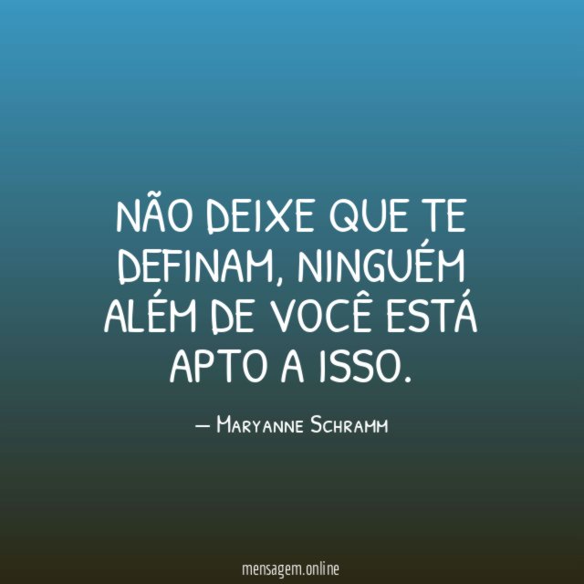Não deixe que te definam