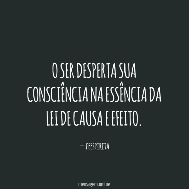 O SER DESPERTA SUA CONSCIÊNCIA NA ESSÊNCIA DA