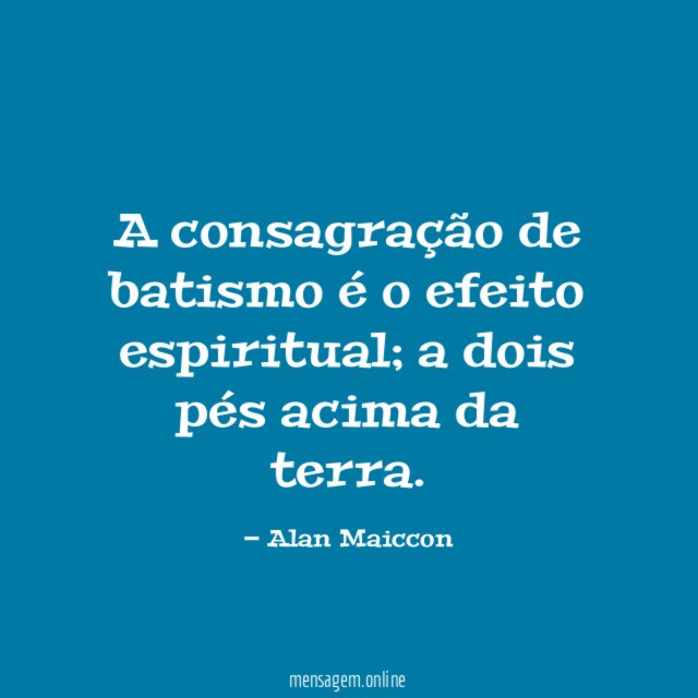 A consagração de batismo é o efeito espiritual