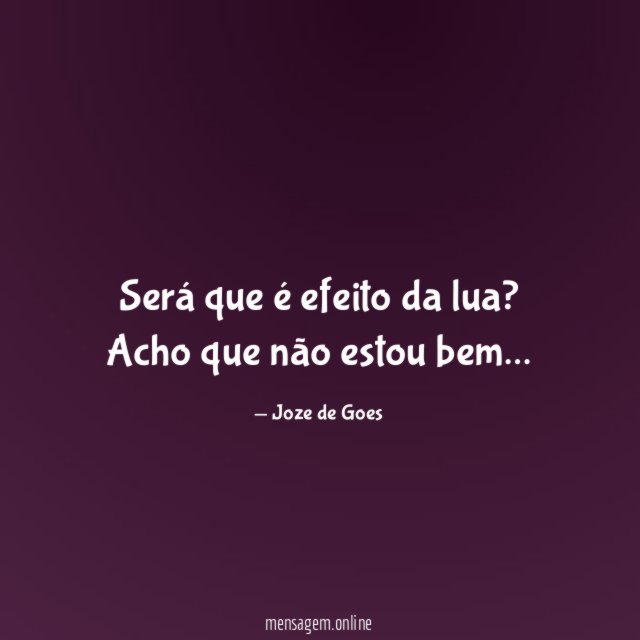 Será que é efeito da lua
