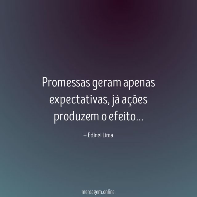 Promessas geram apenas expectativas