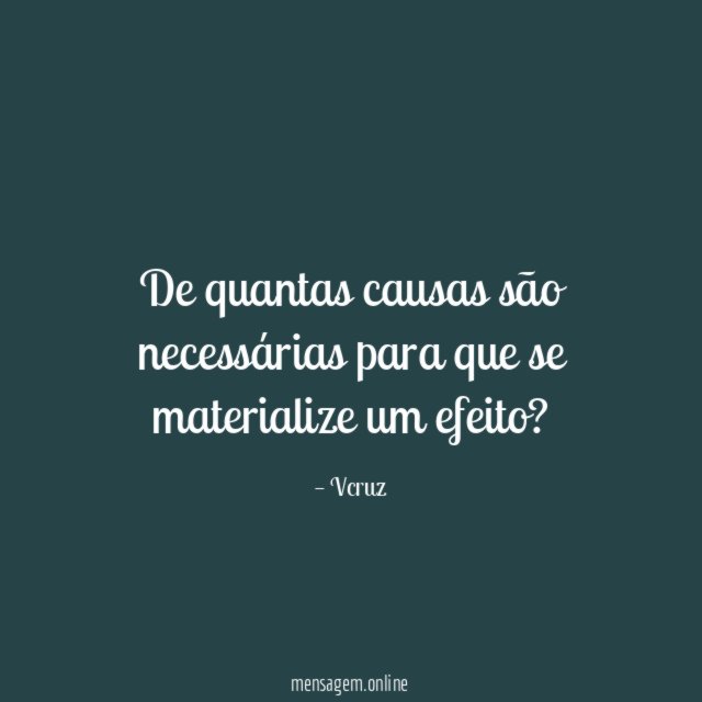 De quantas causas são necessárias para que se