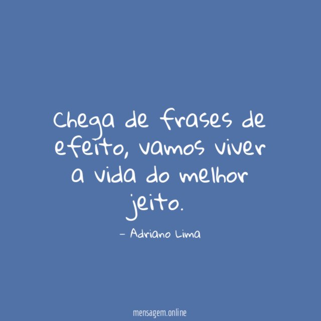 Chega de frases de efeito