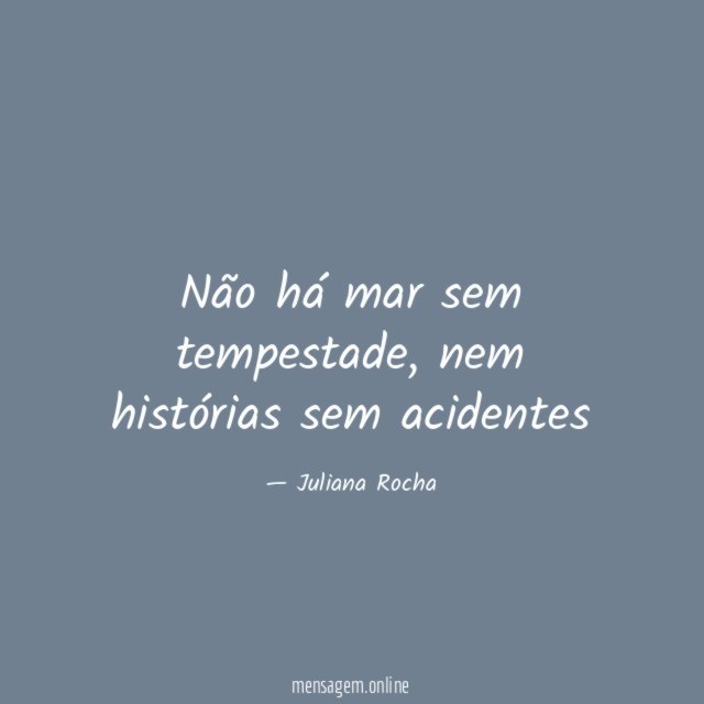 Não há mar sem tempestade