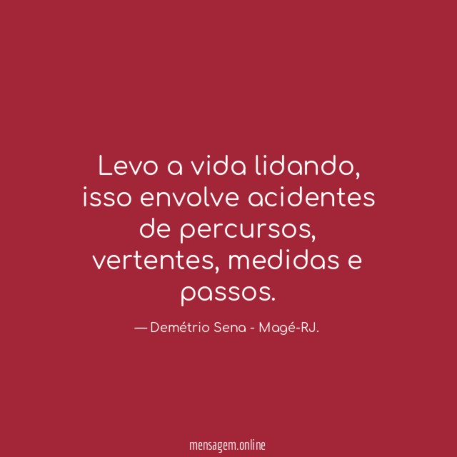Levo a vida lidando