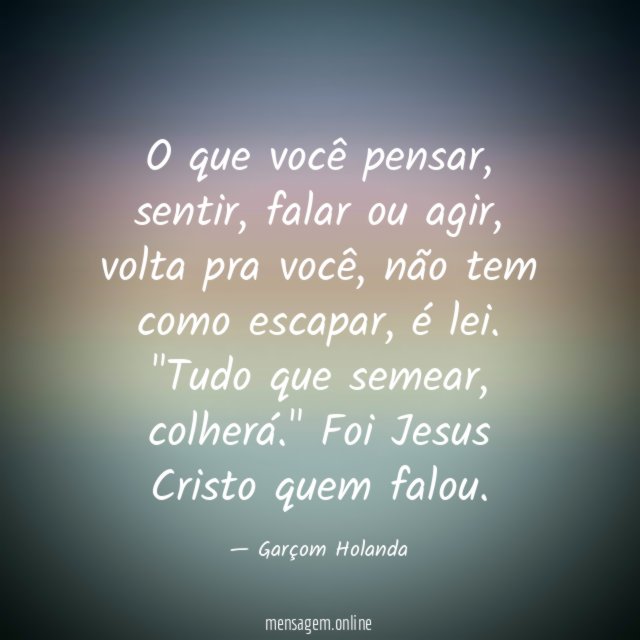 O que você pensar