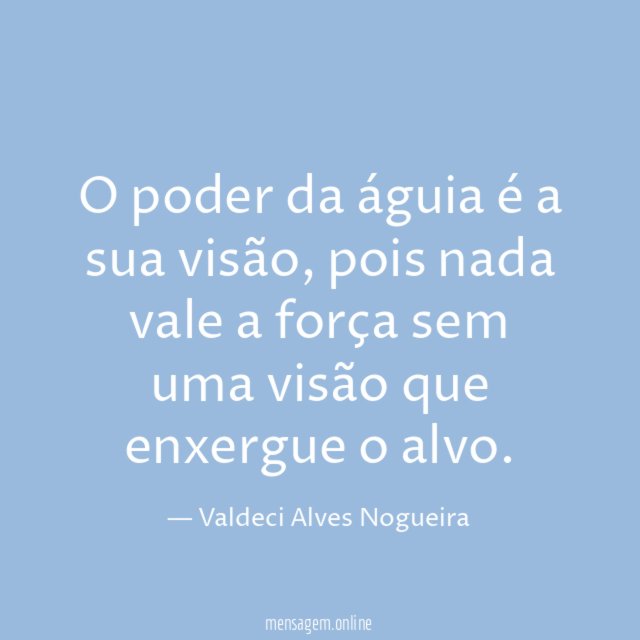 O poder da águia é a sua visão