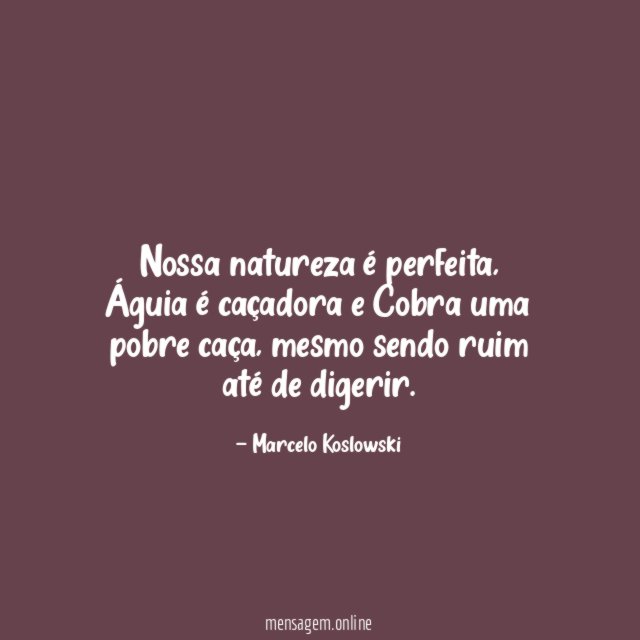 Nossa natureza é perfeita