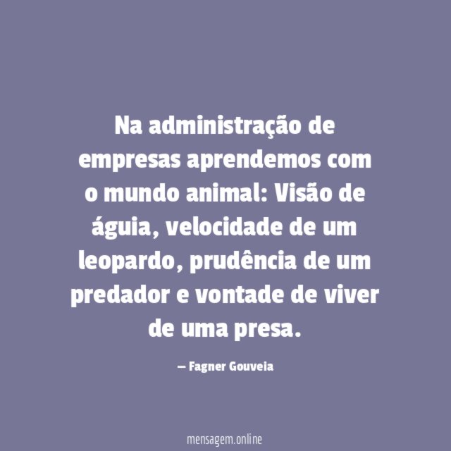 Na administração de empresas aprendemos com o mundo animal