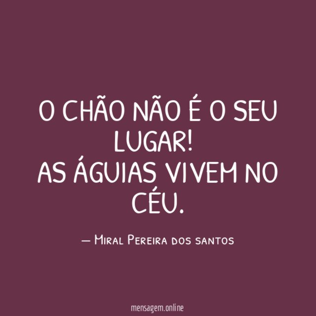 O chão não é o seu lugar