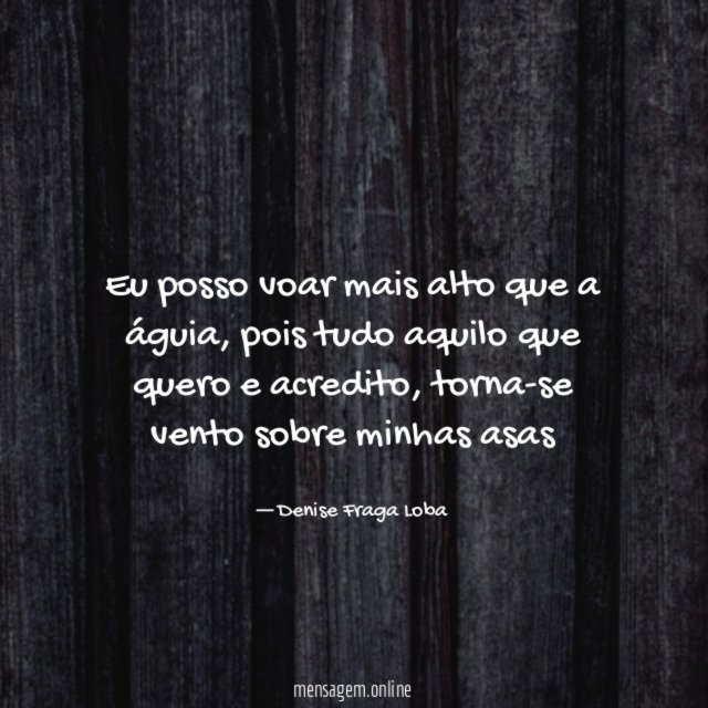 Eu posso voar mais alto que a águia