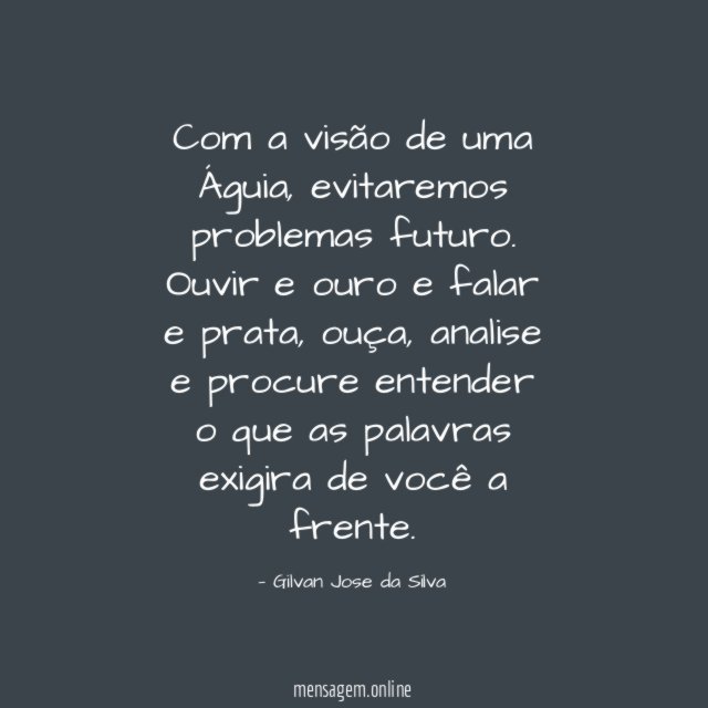 Com a visão de uma Águia