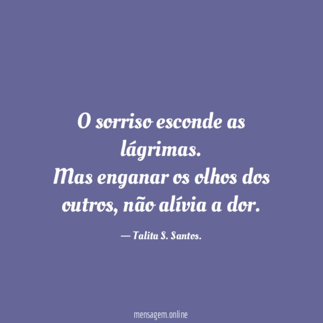 O sorriso esconde as lágrimas