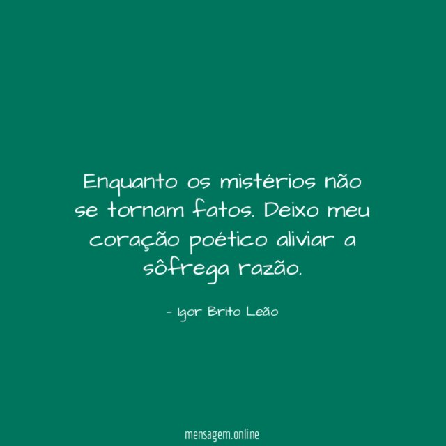 Enquanto os mistérios não se tornam fatos