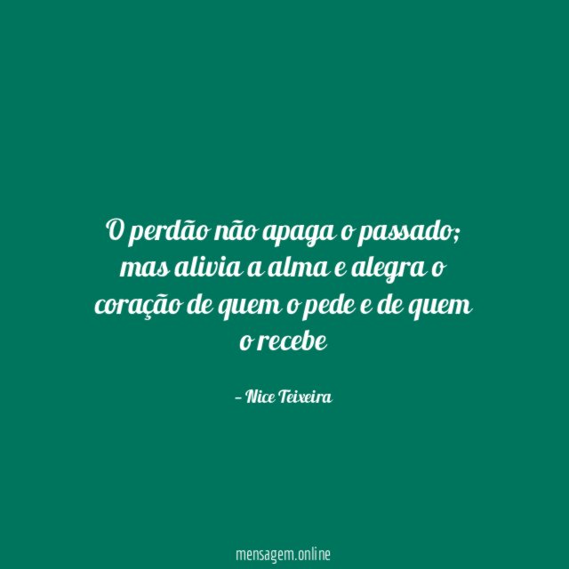 O perdão não apaga o passado