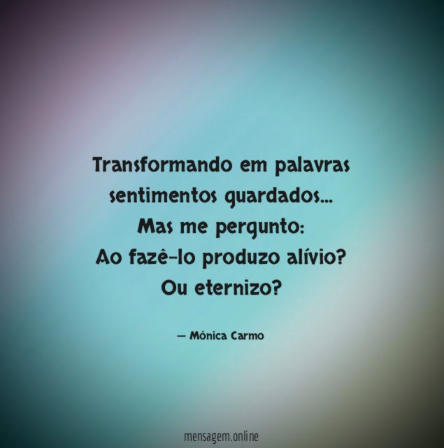 Transformando em palavras sentimentos guardados