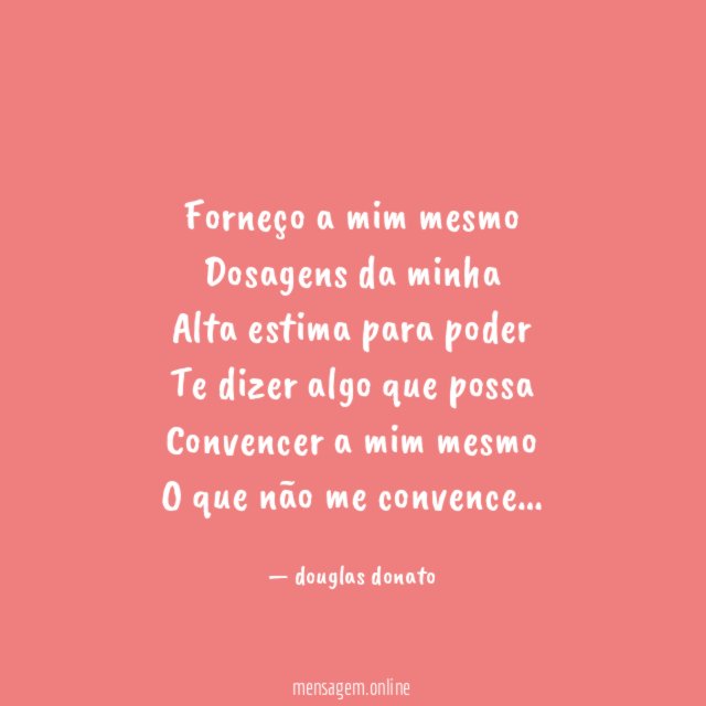 Forneço a mim mesmo Dosagens da minha Alta estima para
