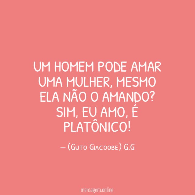 Um homem pode amar uma mulher