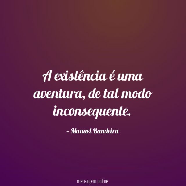 A existência é uma aventura