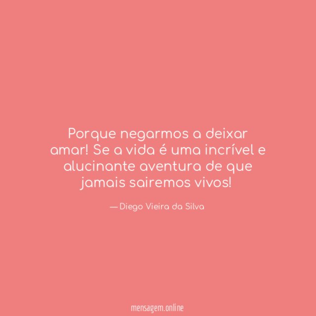 Porque negarmos a deixar amar