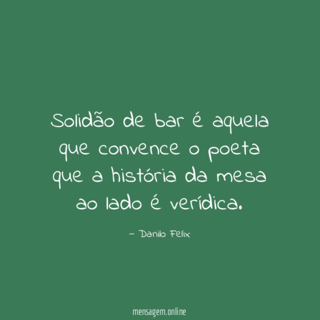 Solidão de bar é aquela que convence