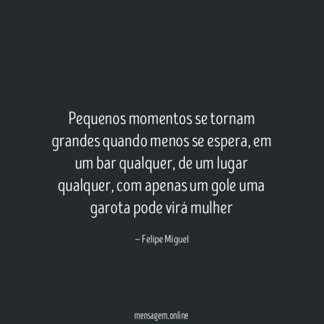 Pequenos momentos se tornam grandes quando menos se espera