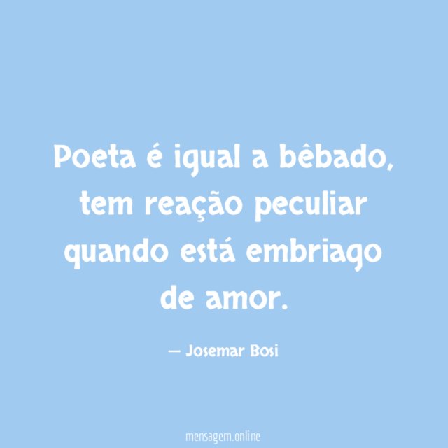 Poeta é igual a bêbado