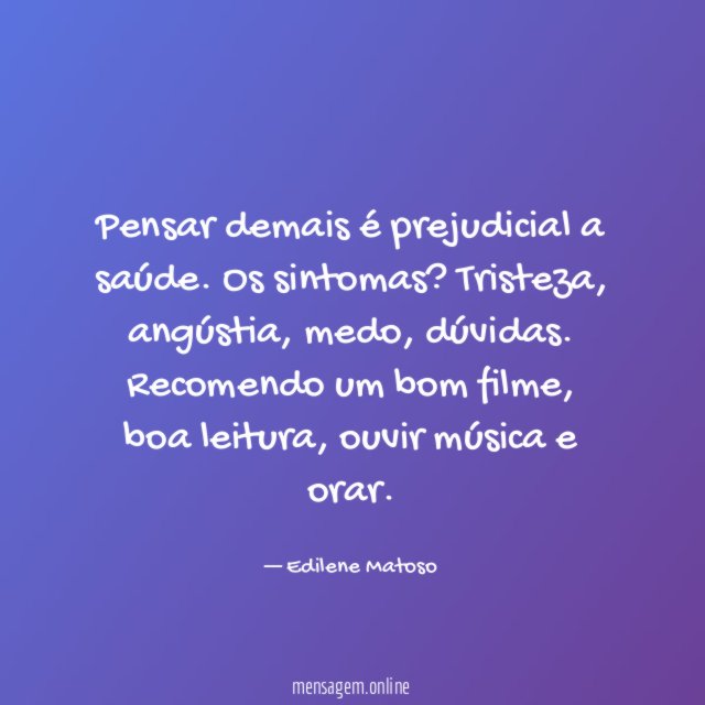 Pensar demais é prejudicial a saúde