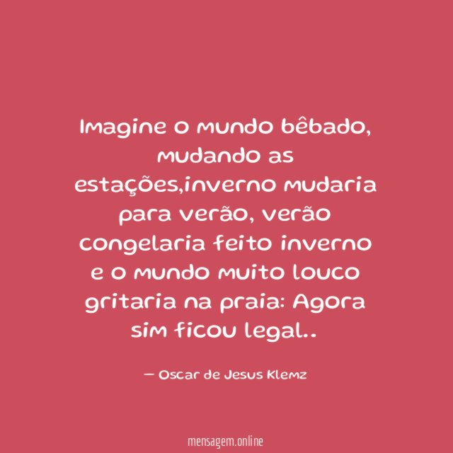 Imagine o mundo bêbado