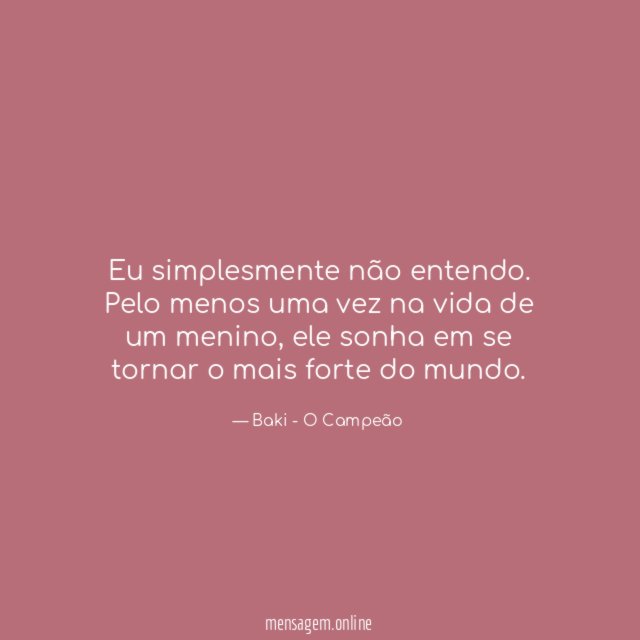 Eu simplesmente não entendo
