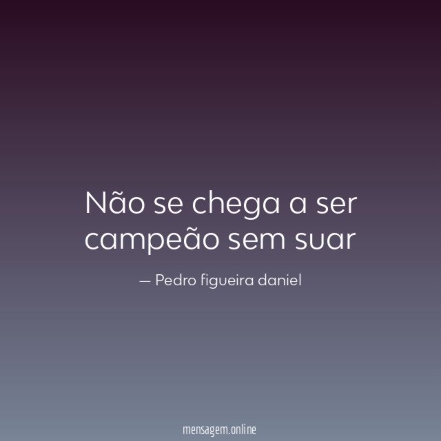 Não se chega a ser campeão sem suar