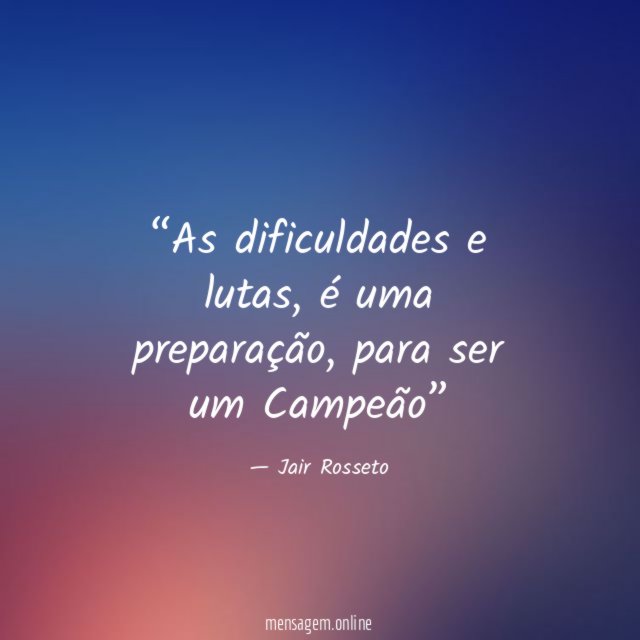 As dificuldades e lutas