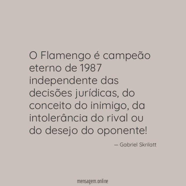 O Flamengo é campeão eterno de 1987 independente das decisões jurídicas