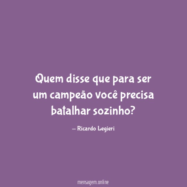 Quem disse que para ser um campeão você precisa batalhar sozinho