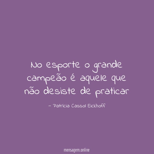 No esporte o grande campeão é aquele que