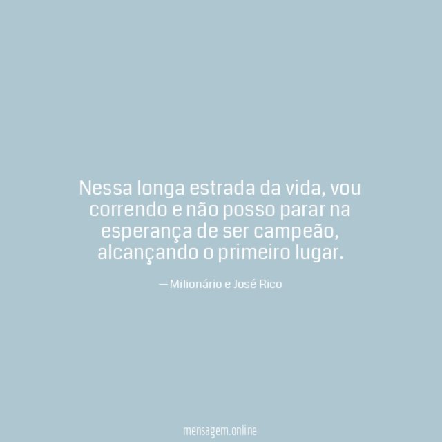Nessa longa estrada da vida