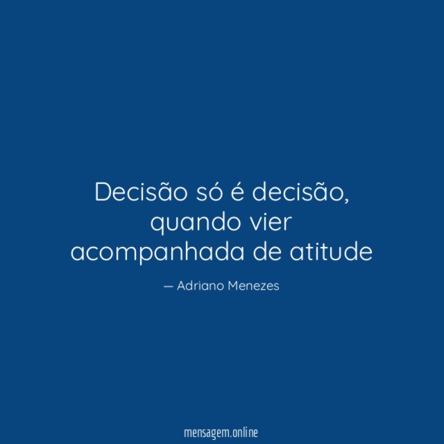 Decisão só é decisão