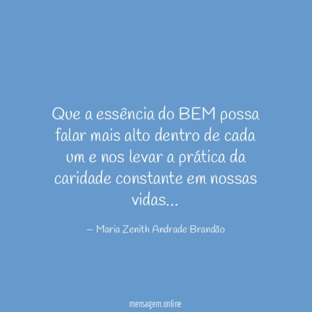 Que a essência do BEM possa falar mais