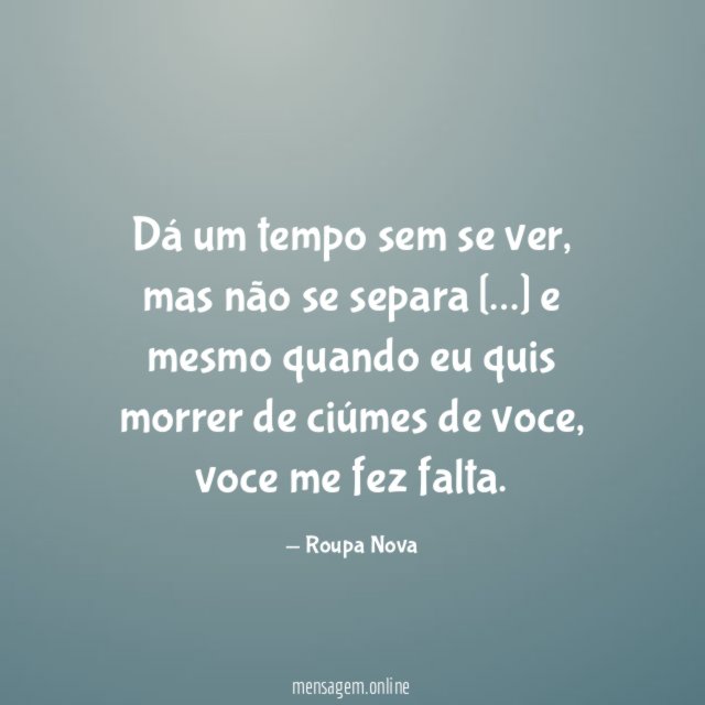 Dá um tempo sem se ver