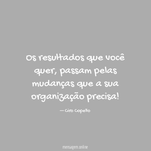 Os resultados que você quer