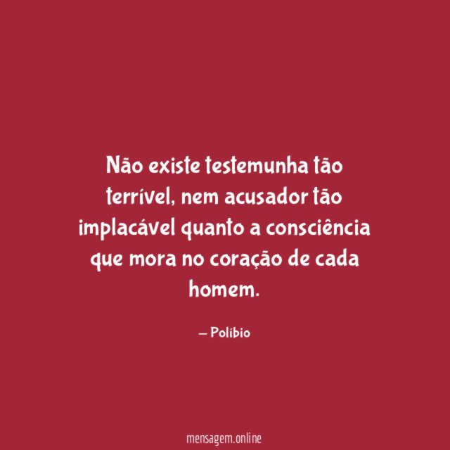 Não existe testemunha tão terrível