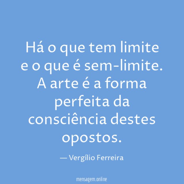 Há o que tem limite e o que é sem-limite