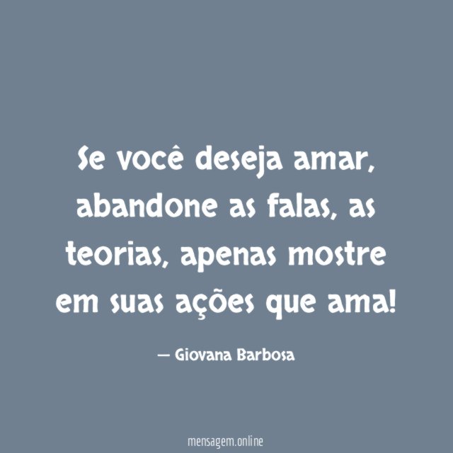 Se você deseja amar