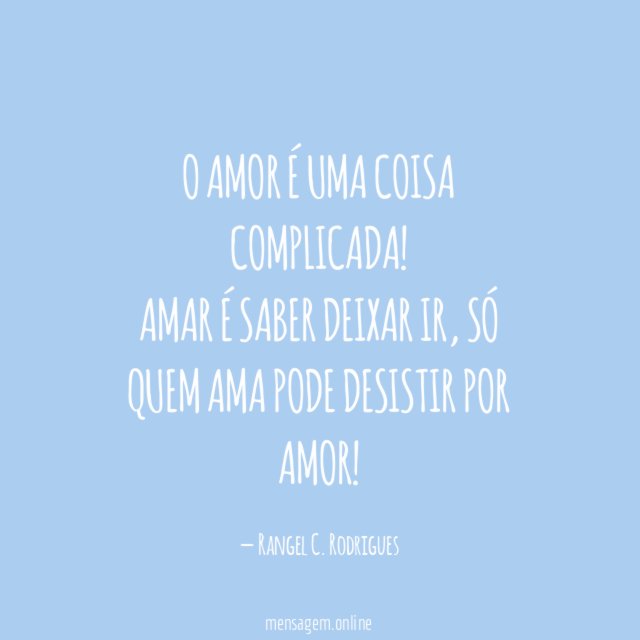 O amor é uma coisa complicada