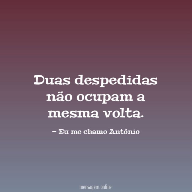 Duas despedidas não ocupam a mesma volta