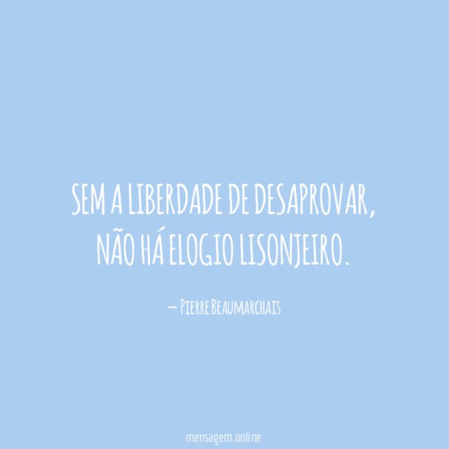 Sem a liberdade de desaprovar