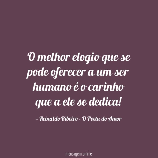 O melhor elogio que se pode oferecer a