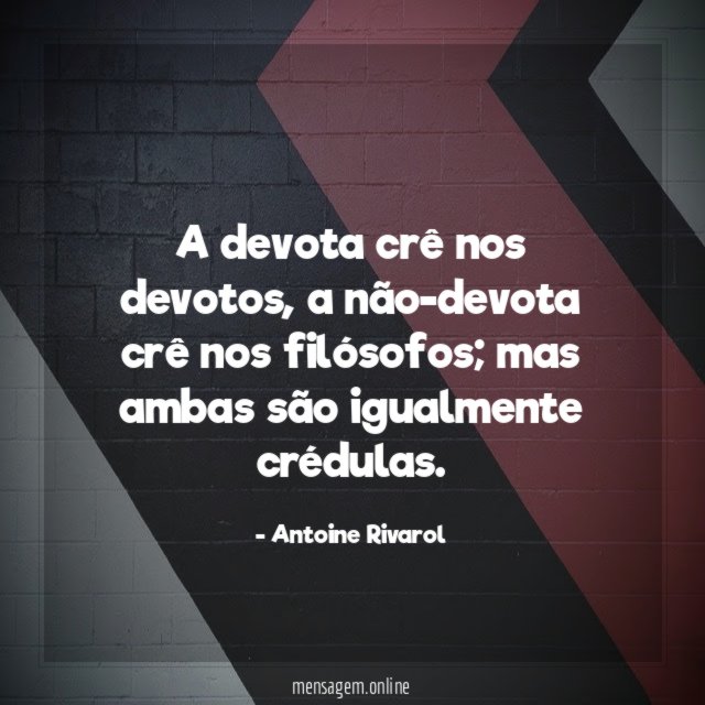 A devota crê nos devotos