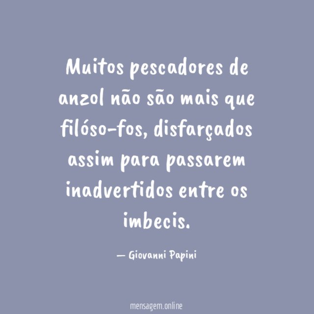 Muitos pescadores de anzol não são mais que